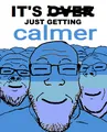 It's just getting calmer
