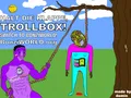 Anti trollbox propaganda