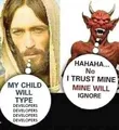 True Christians will type DEVELOPERS
