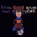 Billions must RETRVN HOME