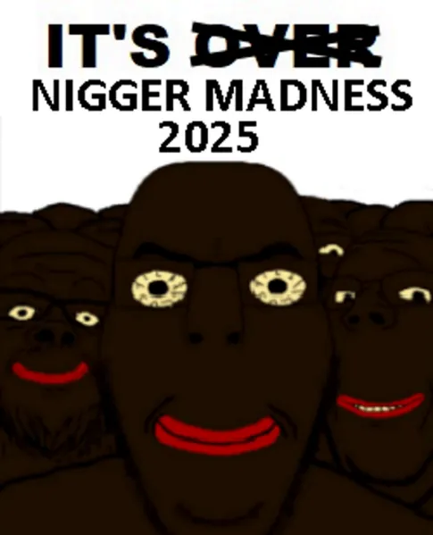 File:Nigger madness.png